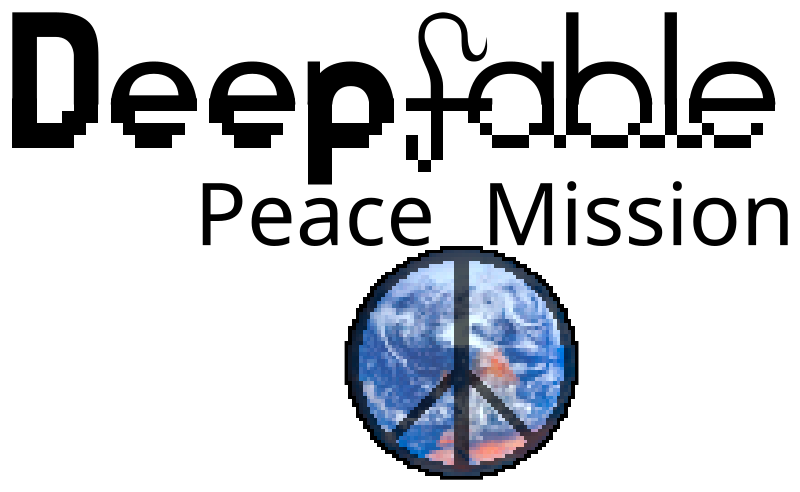 Deepfable: Peace Mission